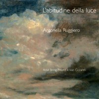 Purchase Antonella Ruggiero - L'abitudine Della Luce