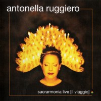Purchase Antonella Ruggiero - Sacrarmonia Live