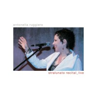 Purchase Antonella Ruggiero - Stralunato Recital Live