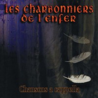 Purchase Les Charbonniers De L'enfer - Chansons A Cappella