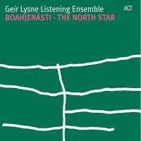 Purchase Geir Lysne Listening Ensemble - Boahjenasti: The North Star