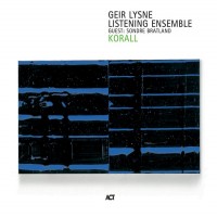 Purchase Geir Lysne Listening Ensemble - Korall