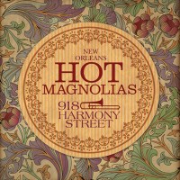 Purchase The Hot Magnolias - 918 Harmony Street
