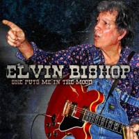 Purchase Elvin Bishop - She Puts Me In The Mood