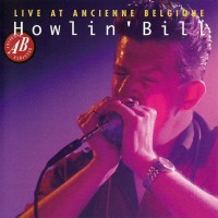 Purchase Howlin' Bill - Live At Ancienne Belgique
