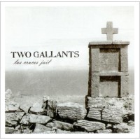Purchase Two Gallants - Las Cruces Jail (VLS)