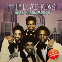 Purchase Philly Devotions - We're Gonna Make It - The Complete Recordings