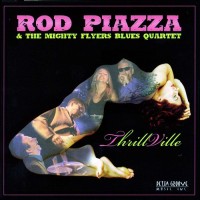 Purchase Rod Piazza & The Mighty Flyers - ThrillVille