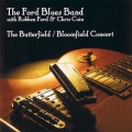 Buy The Ford Blues Band - The Butterfield - Bloomfield Concert (With Robbe) Mp3 Download