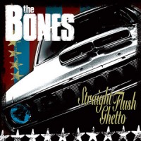 Purchase The Bones - Straight Flush Ghetto