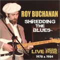 Buy Roy Buchanan - Shredding The Blues: Live At My Father's Place 1978 & 1984 Mp3 Download