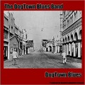 Buy The Dogtown Blues Band - Dogtown Blues Mp3 Download
