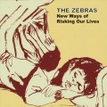 Buy The Zebras - New Ways Of Risking Our Lives (EP) Mp3 Download