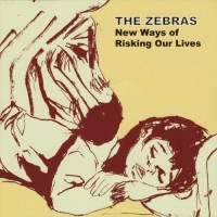 Purchase The Zebras - New Ways Of Risking Our Lives (EP)
