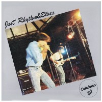 Purchase Caledonia Blues Band - Just Rhythm & Blues