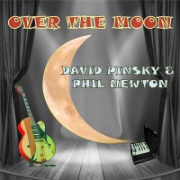 Purchase David Pinsky & Phil Newton - Over The Moon