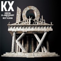Purchase Kreva - Kx Kreva 10Th Anniversary 2004-2014 Best Album CD1
