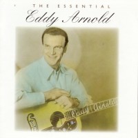 Purchase Eddy Arnold - The Essential Eddy Arnold