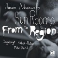 Buy Jason Adasiewicz's Sun Rooms - From The Region Mp3 Download