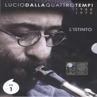 Purchase Lucio Dalla - Lucio Dalla Quattro Tempi (L'istinto 1966-1972)