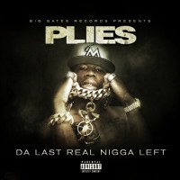 Purchase Plies - Da Last Real Nigga Left