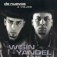 Purchase Wisin & Yandel - De Nuevos A Viejos