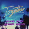 Buy Disclosure - Together (With Nile Rodgers, Sam Smith & Jimmy Napes) Mp3 Download