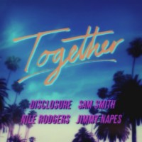 Purchase Disclosure - Together (With Nile Rodgers, Sam Smith & Jimmy Napes)