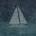 Buy Flood Of Red - Leaving Everything Behind CD1 Mp3 Download