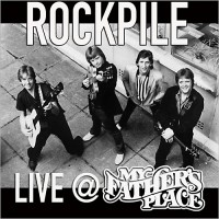 Purchase Rockpile - Live At My Father's Place