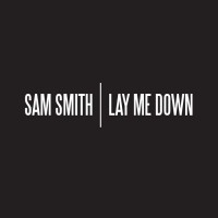 Purchase Sam Smith - Lay Me Down (CDS)