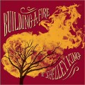 Buy Shelley King - Building A Fire Mp3 Download