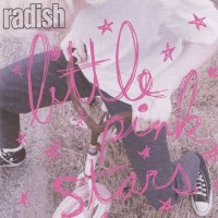 Purchase Radish - Little Pink Stars (EP)
