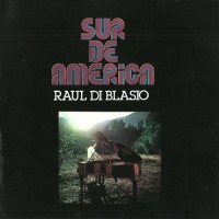 Purchase Raul Di Blasio - Sur De America (Vinyl)