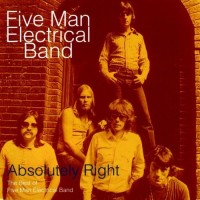 Purchase Five Man Electrical Band - Absolutely Right: The Best Of Five Man Electrical Band