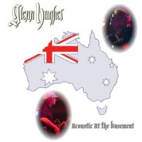 Purchase Glenn Hughes - The Basement Of Sydney (Acoustic Live) CD1
