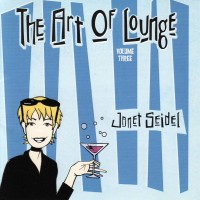 Purchase Janet Seidel - The Art Of Lounge - Volume III