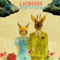Purchase Lacrosse - This New Year Will Be For You And Me (Bonus Version)