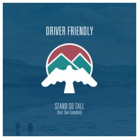 Purchase Driver Friendly - Stand So Tall (Feat. Dan Campbell) (CDS)