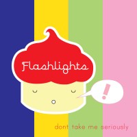Purchase Flashlights - Don't Take Me Seriously (EP)