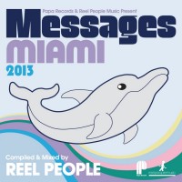 Purchase VA - Papa Records & Reel People Music Present Messages Miami 2013 (Compiled & Mixed By Reel People)