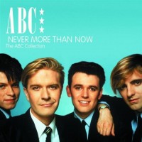 Purchase Abc - Never More Than Now - The Abc Collection CD2