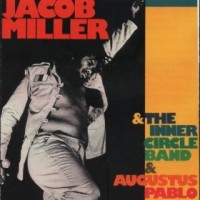 Purchase Jacob Miller - Jacob Miller & The Inner Circle Band & Augustus Pablo