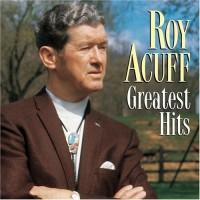 Purchase Roy Acuff - Greatest Hits