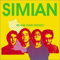 Purchase Simian - We Are Your Friends