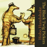 Purchase The Black Twig Pickers - Hobo Handshake