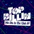 Buy Top Billin - We Die In The Club (EP) Mp3 Download