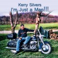 Buy Kerry Silvers - I'm Just A Man !!! Mp3 Download