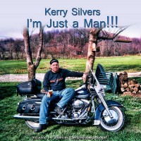 Purchase Kerry Silvers - I'm Just A Man !!!