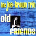 Buy The Joe Krown Trio - Old Friends Mp3 Download
